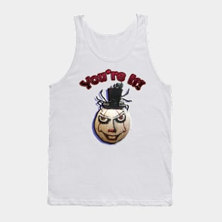 You're It! Tank Top